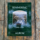 Semmering 1860 - 1930, Buch