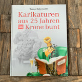 Karikaturen aus 25 Jahren Krone bunt, Buch