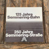 125 Jahre Semmering-Bahn, 250 Jahre Semmering-Straße, Buch