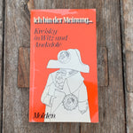 Ich bin der Meinung..., Buch