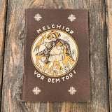 Melchior vor dem Tor?, Buch