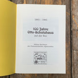 100 Jahre Otto Schutzhaus, 1893 - 1993