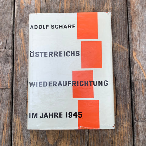 Österreichs Wiederaufrichtung im Jahre 1945, Buch