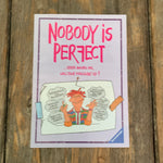 Nobody is Perfect