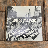 Trude Marzik, Buch und Hörbuch