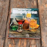 Das große Buch der Mixgetränke