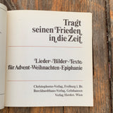 Tragt seinen Frieden in die Zeit