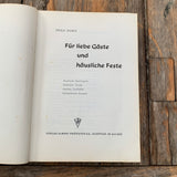 Für liebe Gäste und häusliche Feste