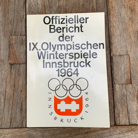 Offizieller Bericht der IX. Olympischen Winterspiele Innsbruck 1964