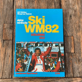 Ski WM 82, Schladming - Oslo, Buch