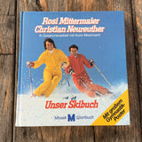 Rosi Mittermaier/Christian Neureuther - Unser Skibuch