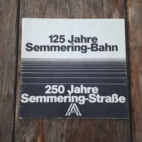 125 Jahre Semmeringbahn, 250 Jahre Semmeringstraße