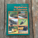 WALDBAHNEN IN ÖSTERREICH